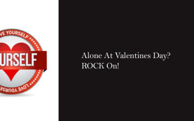 Alone At Valentines Day?  ROCK On!